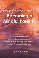 looking beyond labels.. Becoming a Mindful parent!! 9354082181 Book Cover