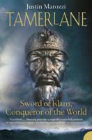Tamerlane: Sword of Islam, Conqueror of the World 0306815435 Book Cover