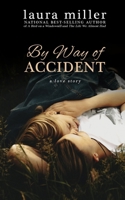 By Way of Accident 149933043X Book Cover