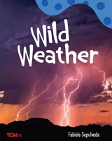 Wild Weather (Exploration Storytime) B0CWQ8B1D4 Book Cover