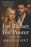 For Richer, For Poorer: Book Two (To Have or To Hold) B0CNRGQFQR Book Cover