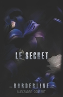 Le secret (Borderline) (French Edition) 2958565777 Book Cover