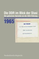 Die Ddr Im Blick Der Stasi 1965: Die Geheimen Berichte an Die Sed-Fuhrung 3525375042 Book Cover