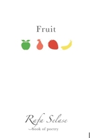 FRUIT: Poetry Book about Love, Poetry about Hope, Poetry about Fruits of the Spirit (Poetry Book Series) 1653420839 Book Cover