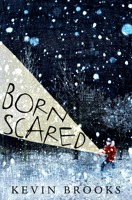 Born Scared 0763695653 Book Cover