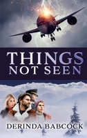 Things Not Seen 0990439887 Book Cover