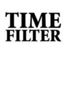 Time Filter 0595528899 Book Cover