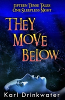 They Move Below 1911278061 Book Cover