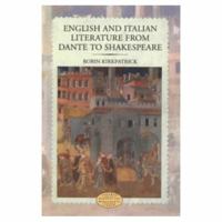 English and Italian Literature From Dante to Shakespeare: A Study of Source, Analogue and Divergence 0582065585 Book Cover