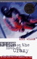 Right On The Edge of Crazy: On Tour with the U.S. Downhill Ski Team 067974987X Book Cover