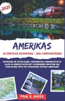 Amerikas ultimativer Wohnmobil- und Campingführer 2025: Entdecken Sie hochwertige, erschwingliche Campingplätze in allen 50 Staaten mit Expertenrat ... (EntdeckerWelten 2025) (German Edition) B0DS1RM8FN Book Cover