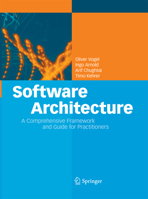 Software Architecture: A Comprehensive Framework and Guide for Practitioners 3642197353 Book Cover