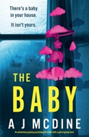 The Baby: An absolutely gripping psychological thriller with a jaw-dropping twist 1835250122 Book Cover