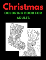 Christmas Coloring Book For Adults: A Festive Christmas Coloring Book for Adults B08P3QVV9J Book Cover