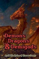 Demons, Dragons & Demigods (Knights of Airygon) B0FLJGGWGX Book Cover