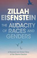 The Audacity of Races and Genders 1848134207 Book Cover