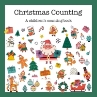 Christmas Counting: A Holiday Counting Book for Children - Best Kid's Gift B0CP1CLG7W Book Cover