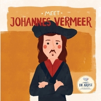 Meet Johannes Vermeer (Meet the Artist) B09XZ86BMK Book Cover