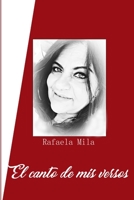 El canto de mis versos. 0359803164 Book Cover