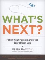 What's Next?: Finding Your Passion and Your Dream Job in Your Forties, Fifties and Beyond 0811871150 Book Cover