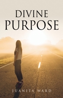 Divine Purpose 1662860153 Book Cover