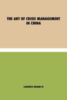 The Art of Crisis Management in China 1788944453 Book Cover