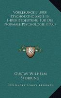 Vorlesungen Uber Psychopathologie In Ihrer Bedeutung Fur Die Normale Psychologie (1900) 1167690206 Book Cover