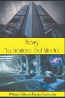 NEXSUS: LA FRONTERA DEL MIEDO B0FZG9V5H1 Book Cover