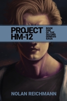PROJECT HM-12: Book One of the Second Genesis Saga B0CWCNMW48 Book Cover