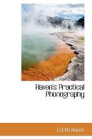 Haven's Practical Phonography .. 0526952733 Book Cover