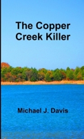The Copper Creek Killer 110557203X Book Cover