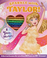 Sparkle with Taylor! A Glitter Coloring Kit 1667209310 Book Cover