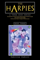 The Harpies: The Dichotomy of Moody and Dark Juxtaposed Against Optimistic and Light: Inner Demons Vs Inner Angels: Self-discovery and Hope Vs Despair and Disillusionment 1669840913 Book Cover