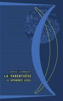 La Parenthese: L'Apparente Aise 2955872601 Book Cover