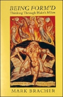 Being Form'D: Thinking Through Blake's Milton 0882680129 Book Cover