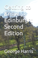 Getting to Know Edinburgh: Second Edition B0GGHKNHQ4 Book Cover