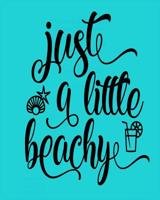 Just a Little Beachy 1092777059 Book Cover