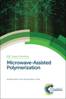Microwave-Assisted Polymerization 1782623175 Book Cover