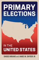 Primary Elections in the United States 1107440157 Book Cover