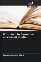 Il turismo in Camerun: un caso di studio (Italian Edition) 6207609840 Book Cover