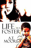 Life as a Foster 1615465464 Book Cover
