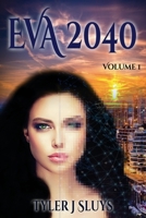 Eva 2040: Volume I B0BVD5CW7J Book Cover