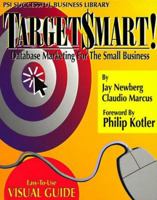 Targetsmart!: Database Marketing for the Small Business (Psi Successful Business Library) 155571384X Book Cover