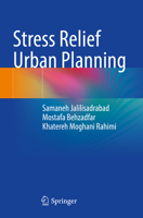 Stress Relief Urban Planning 9819942012 Book Cover