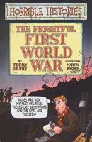 Horrible Histories: The Frightful First World War 1407163884 Book Cover