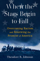 When the Stars Begin to Fall: Overcoming Racism in America 0802157866 Book Cover