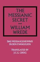 Messianic Secret (Library of Theological Translations) 022767717X Book Cover