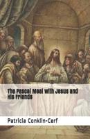 The Pascal Meal with Jesus and His Friends 1099017270 Book Cover