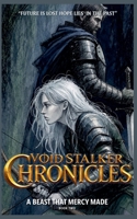 The Beast that Mercy Made (Void Stalkers Chronicles) B0HGH7W3PN Book Cover