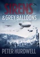 Sirens and Grey Balloons 1638122563 Book Cover